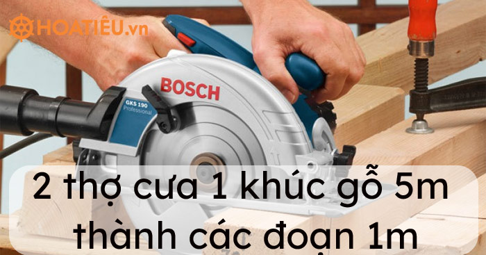 2 thợ cưa 1 khúc gỗ 5m thành các đoạn 1m, nếu 10 phút cưa xong 1 đoạn thì cưa cả khúc hết bao nhiêu phút?