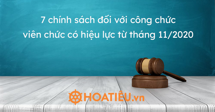 7 chính sách đối với công chức, viên chức có hiệu lực từ tháng 11/2020