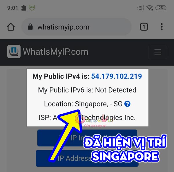 Hiện Location: Singapore nghĩa là quá trình Fake IP chuyển đổi VPN đã thành công