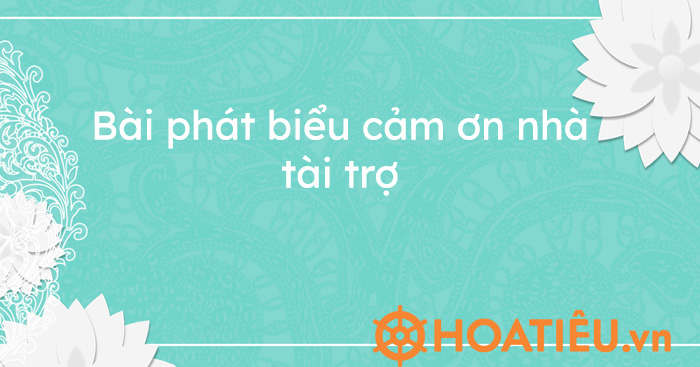 Bài phát biểu cảm ơn nhà tài trợ
