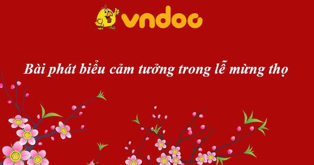 Phát biểu cảm tưởng trong lễ mừng thọ