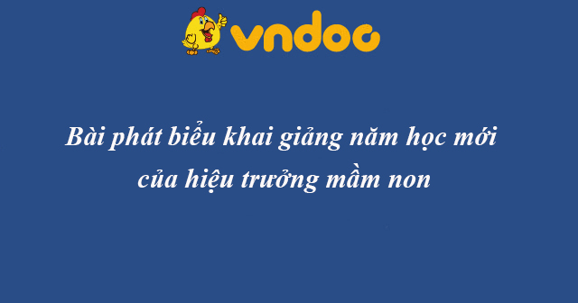 Bài phát biểu khai giảng năm học mới của hiệu trưởng mầm non