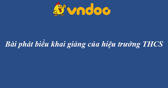 Bài phát biểu khai giảng của hiệu trưởng THCS