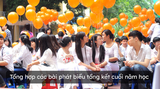 Tổng hợp các bài phát biểu tổng kết cuối năm học
