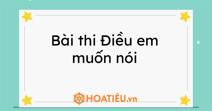 Bài thi Điều em muốn nói