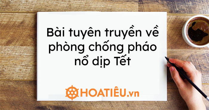 Bài tuyên truyền về phòng chống pháo nổ dịp Tết