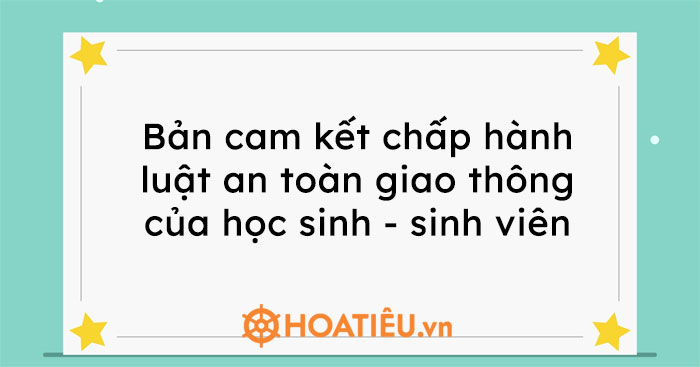 Bản cam kết chấp hành luật an toàn giao thông của học sinh – sinh viên 2021