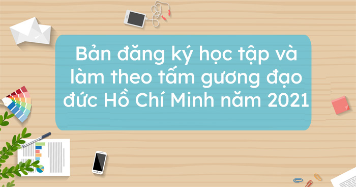 Bản đăng ký học và làm theo tấm gương đạo đức 2021 Giáo viên