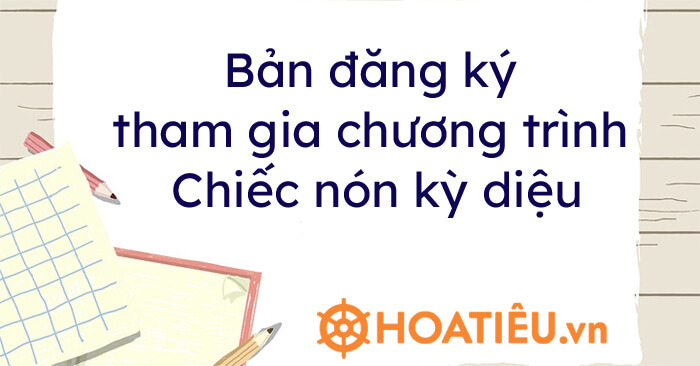 Bản đăng ký tham gia chương trình Chiếc nón kỳ diệu