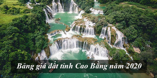 Bảng giá đất tỉnh Cao Bằng năm 2020