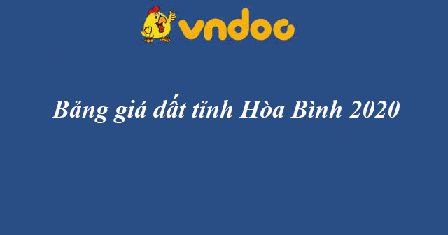 Bảng giá đất tỉnh Hòa Bình năm 2020