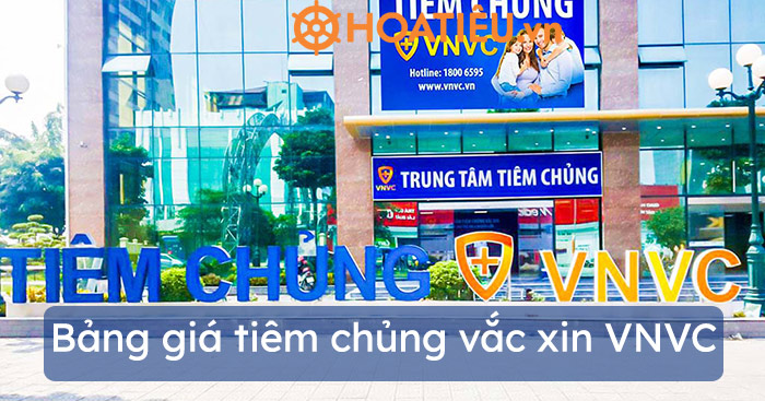 Bảng giá tiêm chủng vắc xin VNVC
