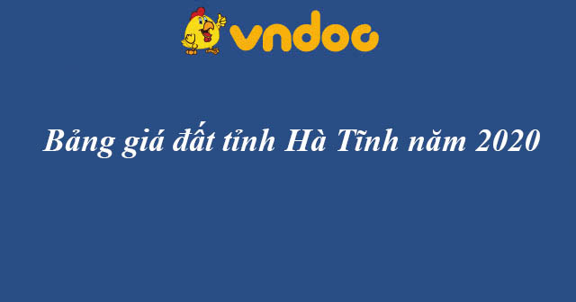 Bảng giá đất tỉnh Hà Tĩnh năm 2020