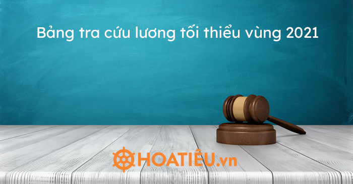 Bảng tra cứu lương tối thiểu vùng 2021 của 63 tỉnh, thành phố