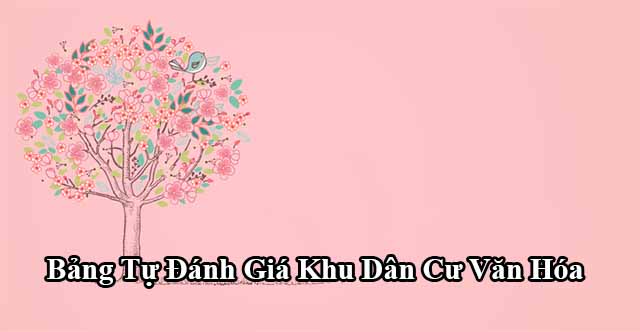 Bảng tự đánh giá Khu dân cư văn hóa