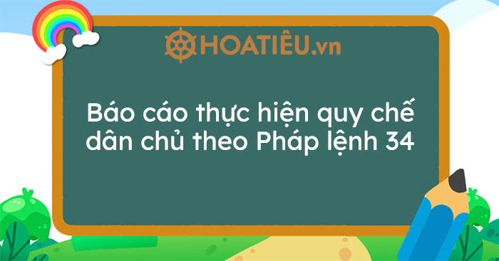 Báo cáo thực hiện quy chế dân chủ theo Pháp lệnh 34