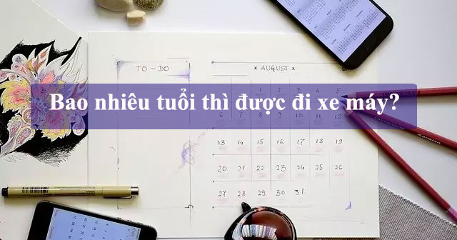 Bao nhiêu tuổi thì được đi xe máy?