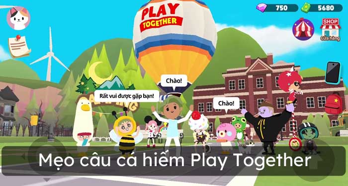 Mẹo câu cá hiếm Play Together