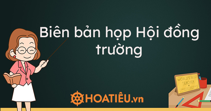 Biên bản họp Hội đồng trường năm học 2021-2022