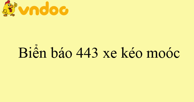 Biển báo 443 xe kéo moóc