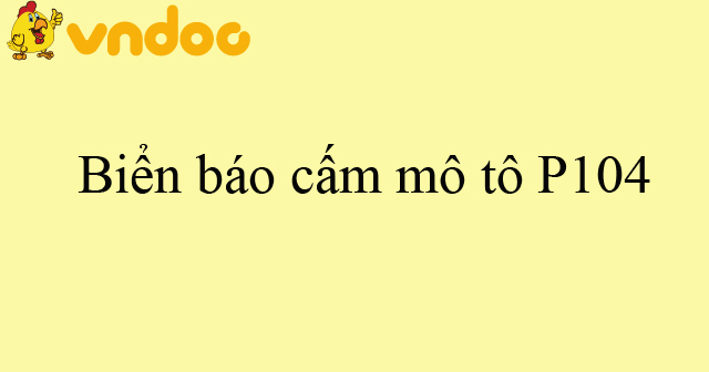 Biển báo cấm mô tô P104