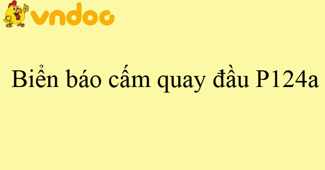 Biển báo cấm quay đầu P124a