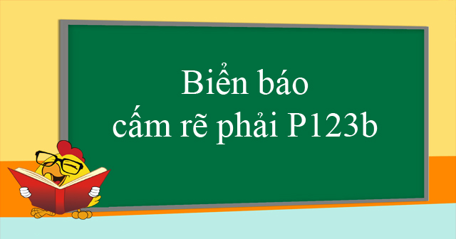 Biển báo cấm rẽ phải P123b