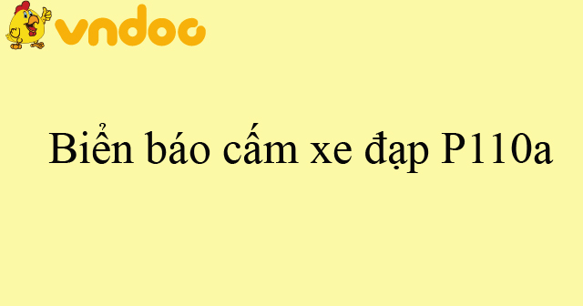 Biển báo cấm xe đạp P110a