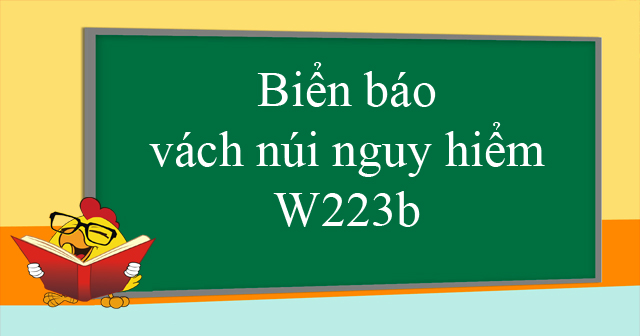 Biển báo vách núi nguy hiểm W223b