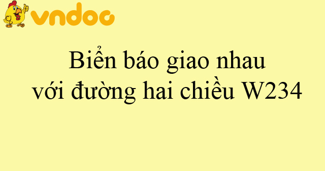 Biển báo giao nhau với đường hai chiều W234