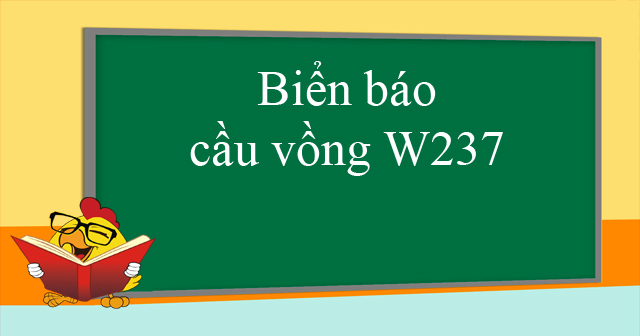 Biển báo cầu vồng W237