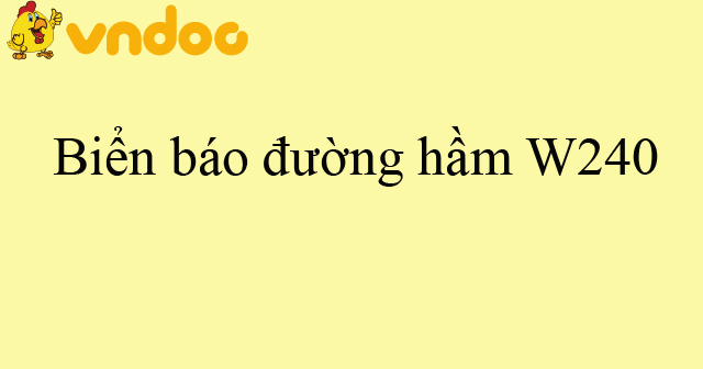 Biển báo đường hầm W240