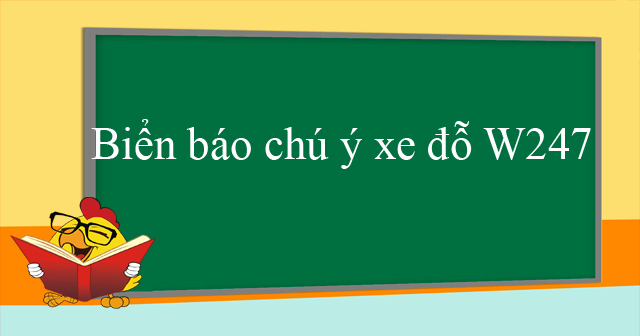 Biển báo chú ý xe đỗ W247