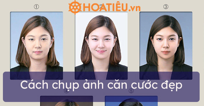 Bí quyết chụp ảnh căn cước đẹp
