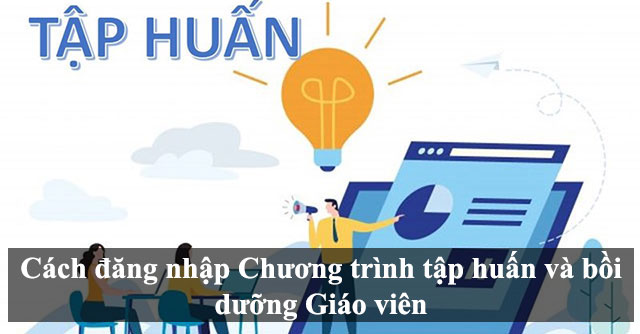 Cách đăng nhập tập huấn taphuan.csdl.edu.vn