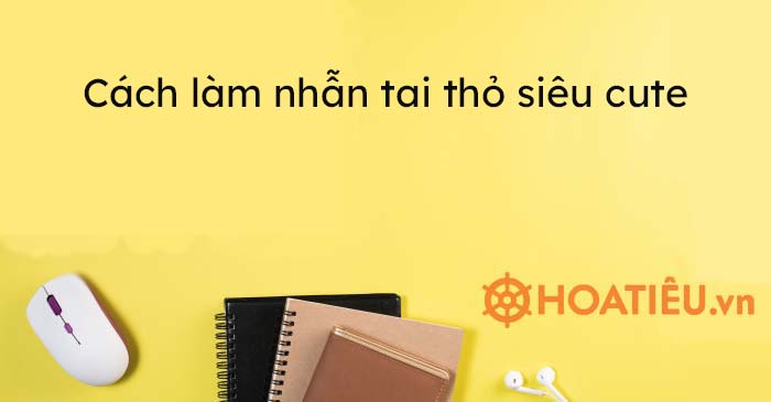 Cách làm nhẫn tai thỏ