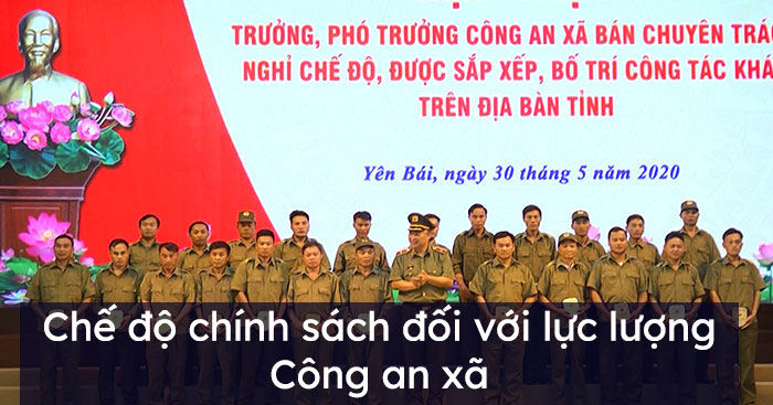 Chế độ chính sách đối với lực lượng Công an xã