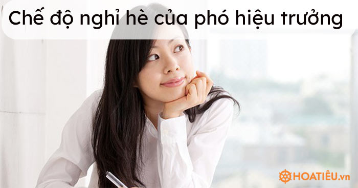 Chế độ nghỉ hè của phó hiệu trưởng