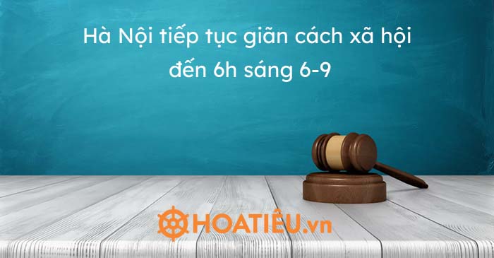 Hà Nội sẽ tiếp tục cách ly xã hội toàn thành phố đến 6h sáng 6-9