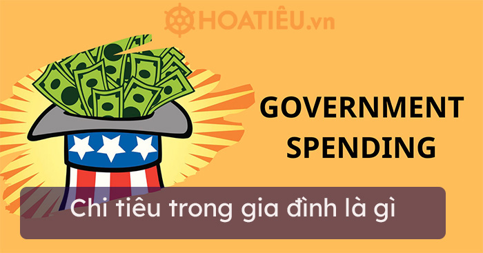 Chi tiêu trong gia đình là gì?