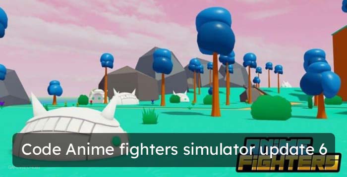 Code Anime fighters simulator update 6