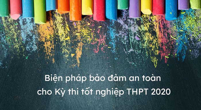 Công văn 2832/BGDĐT-QLCL biện pháp bảo đảm an toàn cho Kỳ thi tốt nghiệp THPT 2020