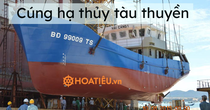 Bài cúng hạ thủy tàu thuyền – Cúng hạ thuyền
