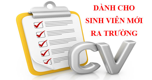 CV mẫu bằng tiếng Việt dành cho người mới tốt nghiệp