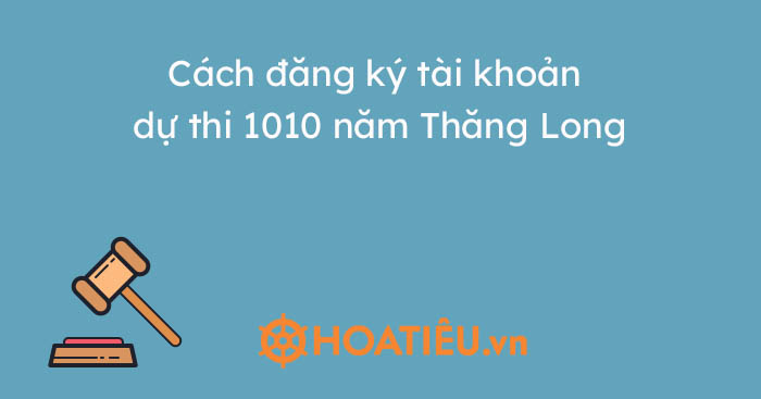 Đăng ký tài khoản 1010 năm Thăng Long