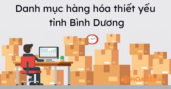 Danh mục hàng hóa thiết yếu tỉnh Bình Dương