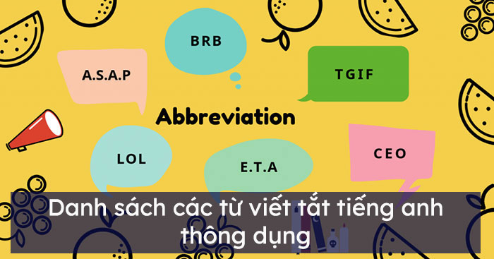Danh sách các từ viết tắt Tiếng Anh thông dụng