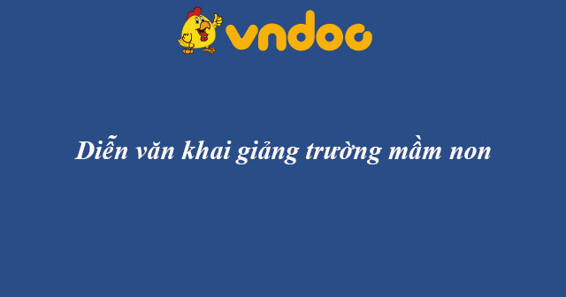 Diễn văn khai giảng trường mầm non