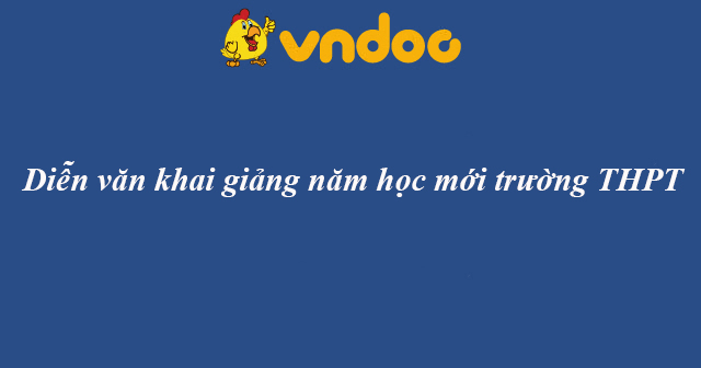 Diễn văn khai giảng năm học mới trường THPT