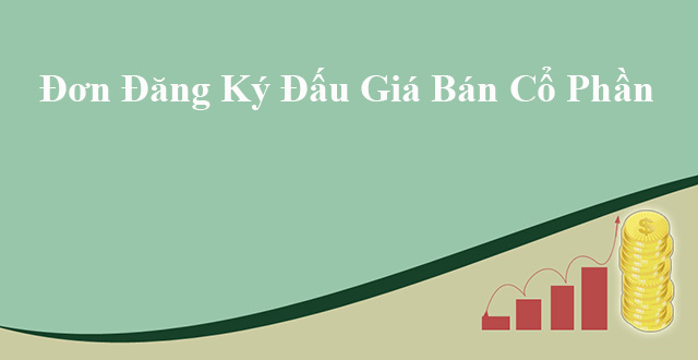 Đơn đăng ký đấu giá bán cổ phần